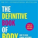 The Definitive Book of Body Language: How to read others' attitudes by their gestures - Allan Pease, Barbara Pease, -