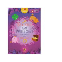 30 de povesti despre saracie si bogatie. Volum de povesti roman-englez, Aquila