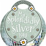 My Splendidly Silver Bag | Fiona Boon, Make Believe Ideas