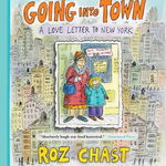 Going into Town - Roz Chast, Roz Chast