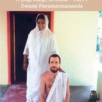 On The Road To Freedom: A Pilgrimage In India Volume 1 - Swami Paramatmananda Puri, Swami Paramatmananda Puri