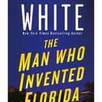 The Man Who Invented Florida: A Doc Ford Novel - Randy Wayne White