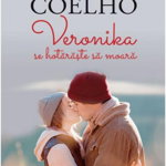 Veronika Se Hotaraste Sa Moara, Paulo Coelho  - Editura Humanitas Fiction