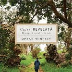 CALEA REVELATA, OPRAH WINFREY Carte - LIFESTYLE PUBLISHING, 
