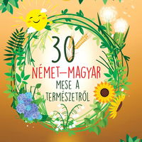 30 nemet-magyar allatmese (30 de povesti despre animale german-maghiar)