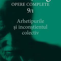 Arhetipurile şi inconştientul colectiv - Opere Complete, vol. 9/1 - C.G. Jung, Trei