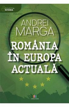 Romania In Europa Actuala - Andrei Marga