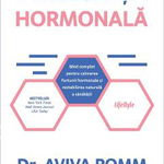 INTELIGENTA HORMONALA, DR. AVIVA ROMM, Carte - LIFESTYLE PUBLISHING, Editura Lifestyle