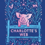 Charlotte's Web. 70th Anniversary Edition (Puffin Classics)