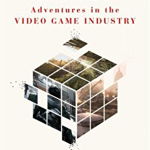 The Dream Architects. Adventures in the Video Game Industry