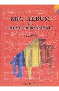 Mic album de piese romanesti pentru pian, -