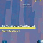 Fit furs Goethe-Zertifikat A1 Lehrbuch mit integrierter Audio-CD Start Deutsch 1 - Johannes Gerbes, Frauke van der Werff, HUEBER