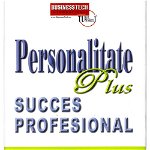 Personalitate Plus succes profesional. Cum să reuşeşti alături de oricine - Paperback brosat - Florence Littauer, Rose Sweet - Businesstech, 