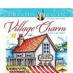 Creative Haven Village Charm Coloring Book, Teresa Goodridge