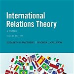 International Relations Theory: A Primer