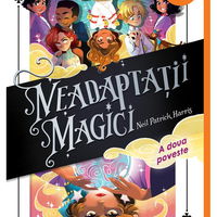 Neadaptatii magici. A doua poveste