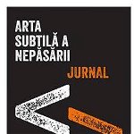 ARTA SUBTILA A NEPASARII JURNAL, MARK MANSON Carte - LIFESTYLE PUBLISHING, Editura Lifestyle