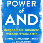 The Power of and: Responsible Business Without Trade-Offs, Hardcover