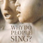 Why Do People Sing?