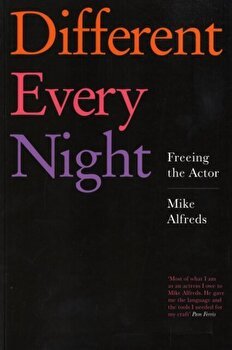 Different Every Night - Mike Alfreds