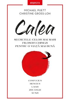 Calea - Paperback brosat - Christine Gross-Loh, Michael Puett - Litera, 