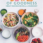 Bowls of Goodness: Vibrant Vegetarian Recipes Full of Nourishment