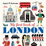 My First Book of London, Hardcover - Ingela P. Arrhenius
