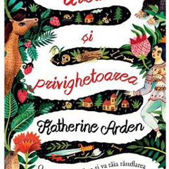 Ursul Si Privighetoarea, Katherine Arden - Editura Art