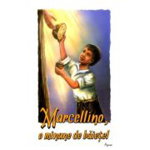 Marcellino, o minune de baietel
