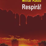 Respira!, Mihai Radu