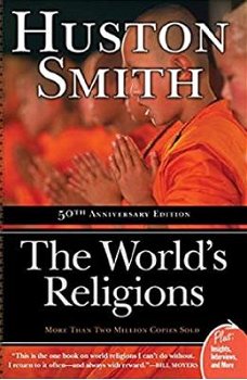 The World's Religions - Huston Smith, Huston Smith