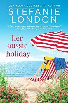 Her Aussie Holiday, Paperback - Stefanie London