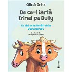 De ce-l iarta Irinel pe Bully - Olina Ortiz