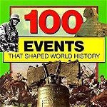 100 Events That Shaped World History, Paperback - Bill Yenne