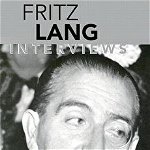 Fritz Lang: Interviews