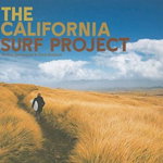 The California Surf Project [With DVD]: A Universal Idea
