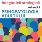 Psihopatologia Adultului. Seria Psi...erapie Integrativa Strategica Vol.2 - Oana Maria Popescu