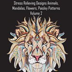 Adult Coloring Book Stress Relieving Designs Animals