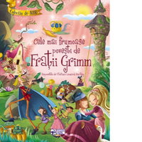 Cele mai frumoase povesti de Fratii Grimm, 