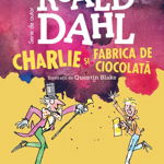 Charlie si Fabrica de Ciocolata. Format mic - Roald Dahl, Arthur