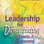 Leadership for Differentiating Schools and Classrooms - Carol Ann Tomlinson, Carol Ann Tomlinson