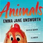 Animals, Paperback - Emma Jane Unsworth