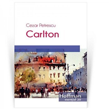Carlton - Paperback brosat - Cezar Petrescu - Hoffman, 
