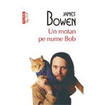 Un motan pe nume Bob, James Bowen