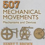 507 Mechanical Movements