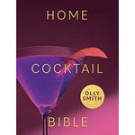 Home Cocktail Bible, 