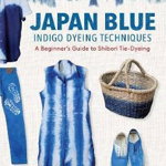 Japan Blue Indigo Dyeing Techniques: A Beginner's Guide to Shibori Tie-Dyeing