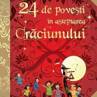 24 de povesti in asteptarea Craciunului
