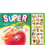 Carte cu sunete - Super fructe, legume, cereale, fructe de padure (romana + engleza), 
