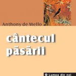 Cantecul pasarii - Anthony de Mello